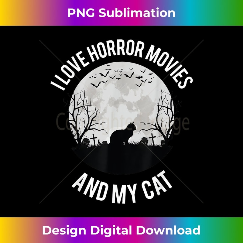 I Love Horror Movies And My Cat - Instant Sublimation Digital Download