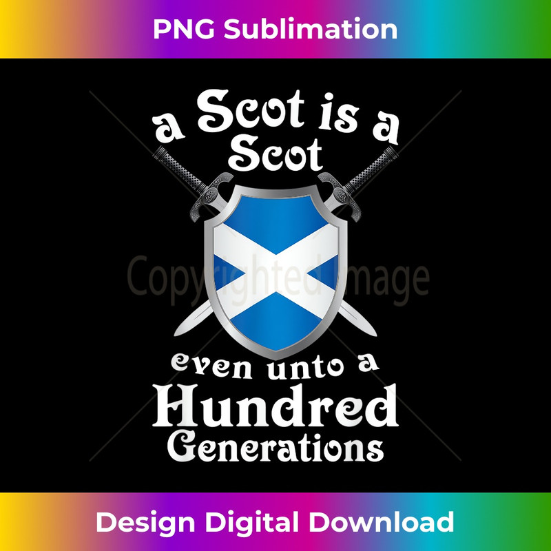for Scottish A Scot is A Scot Even Unto 100 GENERATIONS - Retro PNG Sublimation Digital Download