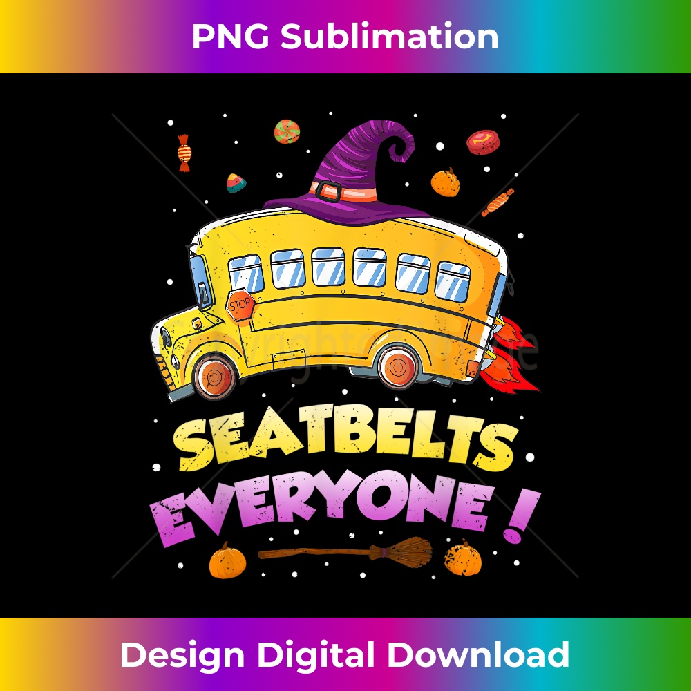 Seatbelts Everyone Magic School Bus Driver Halloween Costume 1 - Retro PNG Sublimation Digital Download