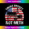 Funny Brisket Meme BBQ Smoking Smoke Brisket Not Meth - Unique Sublimation PNG Download
