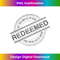 Christian REDEEMED By The Grace of God And Blood of Jesus - Artistic Sublimation Digital File