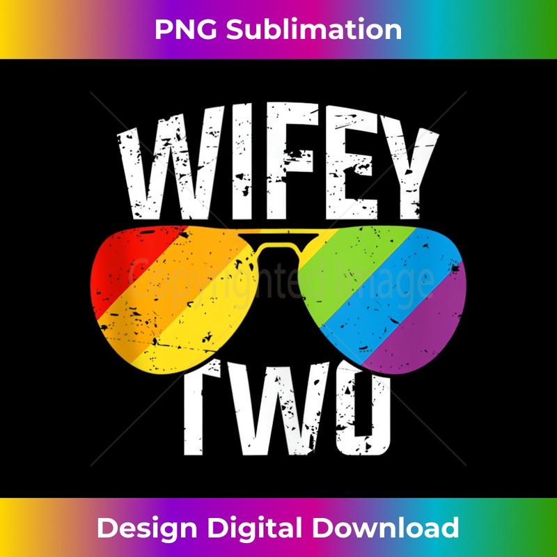 Lesbian Pride Wifey Two Bride Matching Couples 1 - Trendy Sublimation Digital Download