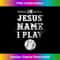 In Jesus' Name I Play, Christian Baseball Softball - PNG Transparent Digital Download File for Sublimation