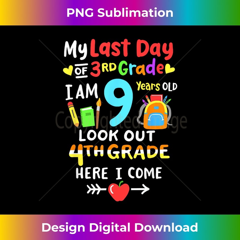 Last Day Of 3rd Grade Graduation 4th Grade Here I Come 1 - High-Resolution PNG Sublimation File