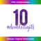 10th Birthday Double Digits Girls Ten Purple Dripping - Creative Sublimation PNG Download