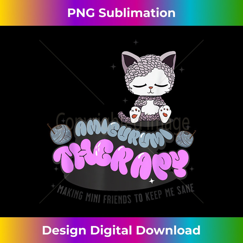 Amigurumi Therapy crochet lovers cute yarn Cat - Exclusive PNG Sublimation Download
