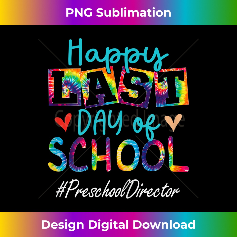 s Preschool Director Happy Last Day Of School Graduation 1 - PNG Sublimation Digital Download