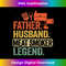 Father Husband Meat Smoker Legend Grilling Dad Meat Smoking - PNG Transparent Digital Download File for Sublimation