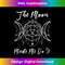 Moon Phases Made Me Do It Witch Wicca Pagan Magick Boho 1 - Special Edition Sublimation PNG File