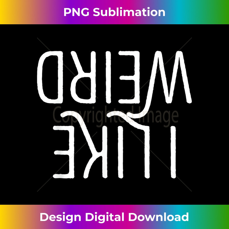 Like Weird Funny Emotional Goth ns Emo Punk Kid Humor 1 - High-Quality PNG Sublimation Download