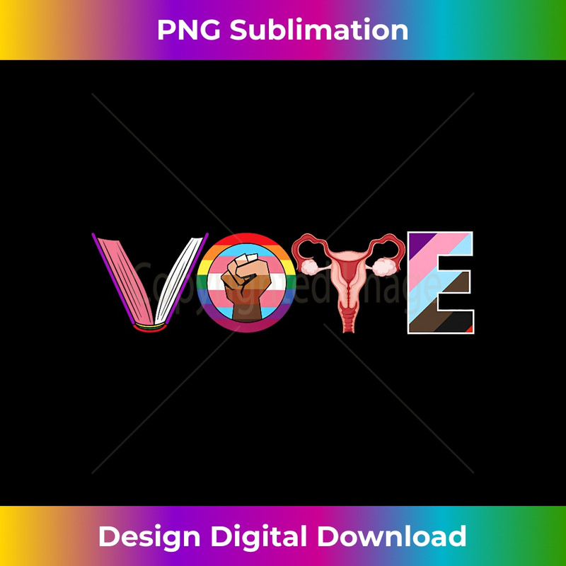 Vote - Books - Fist - Ovaries - LGTBQ - Gay 1 - Special Edition Sublimation PNG File