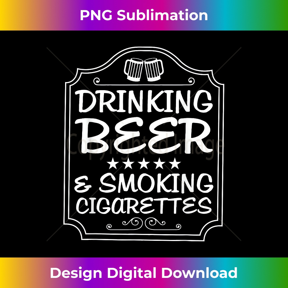 Drinking Beer & Smoking Cigarettes - High-Quality PNG Sublimation Download