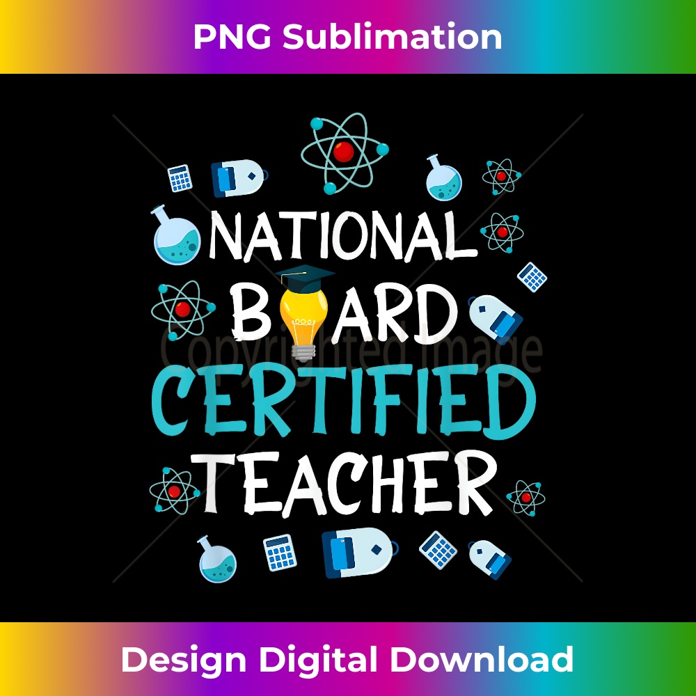 National Board Certified Teacher NBCT Accomplished Teacher 2 - Premium Sublimation Digital Download