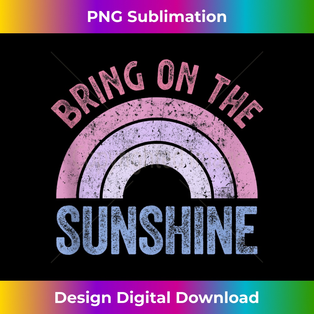 Bring On The Sunshine Vintage Rainbow Retro Sunshine - Artistic Sublimation Digital File