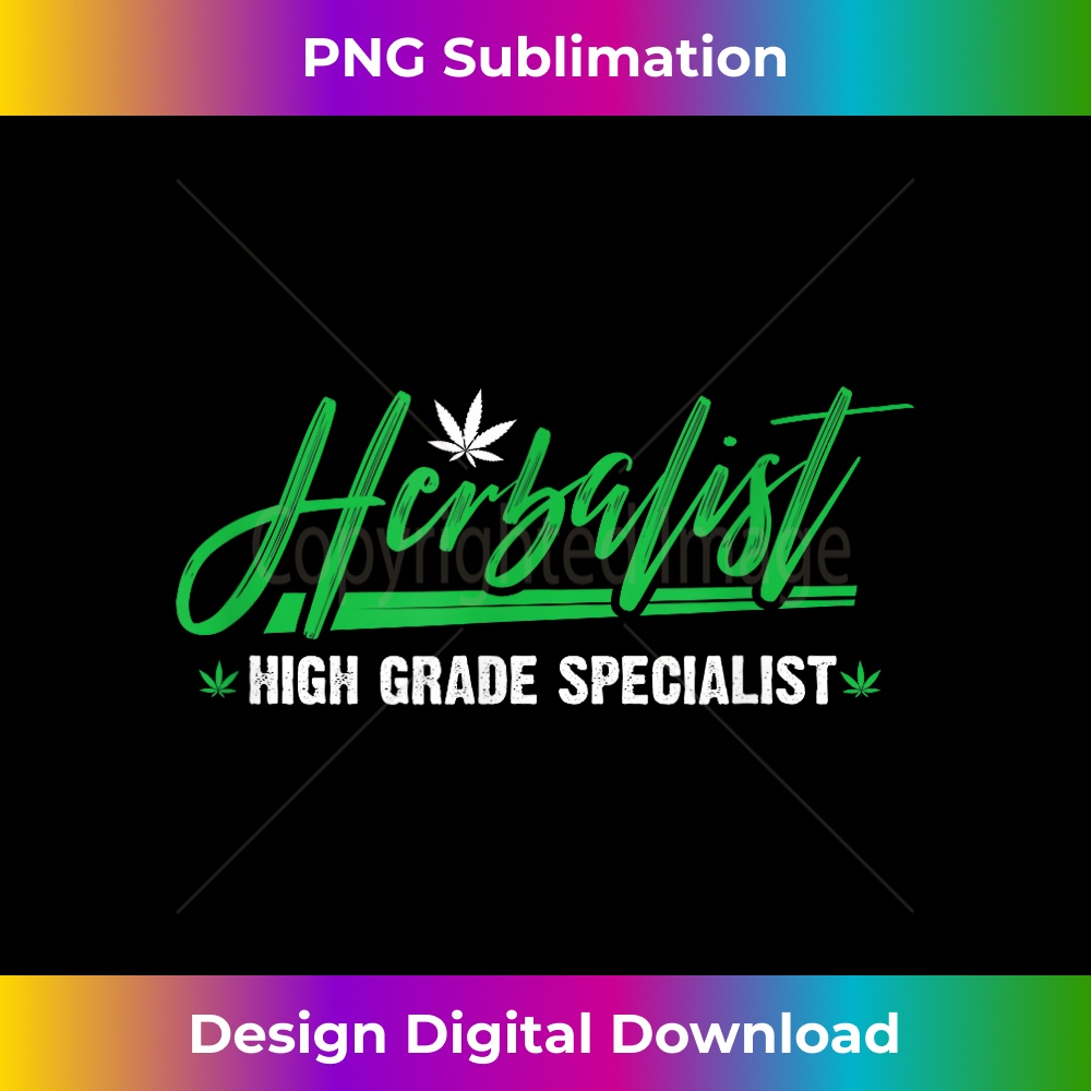 Cannabis Marijuana Weed Herbalist High Grade Specialist - High-Quality PNG Sublimation Download