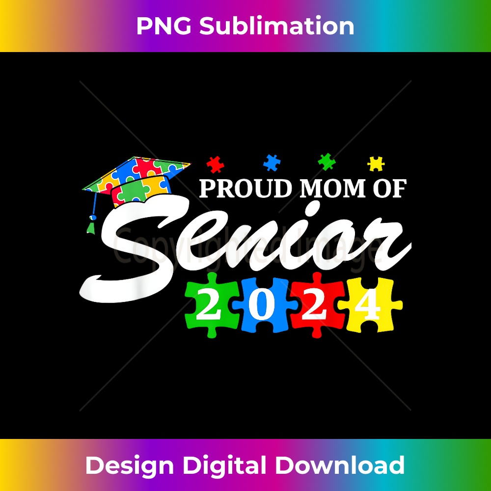 Proud Mom of Senior Autism Graduate 2024 Autistic Mom 2 - Artistic Sublimation Digital File