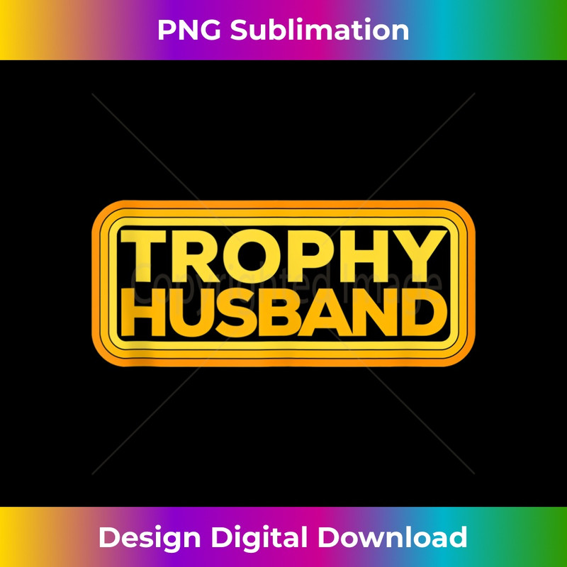 Vintage Retro Funny Trophy Husband Art  3 - Digital Sublimation Download File