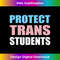 Protect Trans Students LGBTQ Gay Trans Flag Rights  2 - Instant PNG Sublimation Download