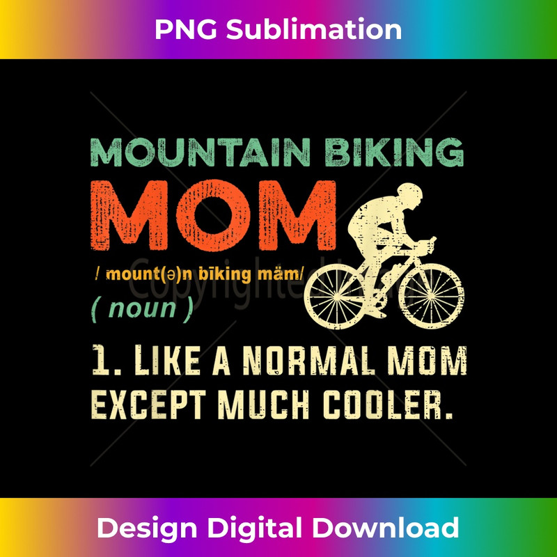 Mountain Biking Mom Cool Mountain Biker Bike Rider Mama 1 - Creative Sublimation PNG Download