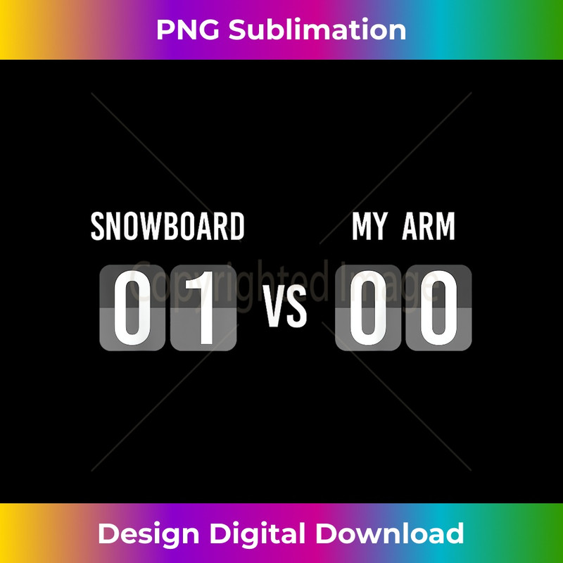 Snow Boarding Injury Accident Snowboard Broken Arm T - PNG Sublimation Digital Download