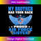 My Brother Has Your Back Proud Air Force Sister Sibling  1 - PNG Transparent Sublimation File