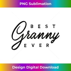 s best granny ever 2 - instant png sublimation download