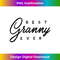 s Best Granny Ever  2 - Instant PNG Sublimation Download