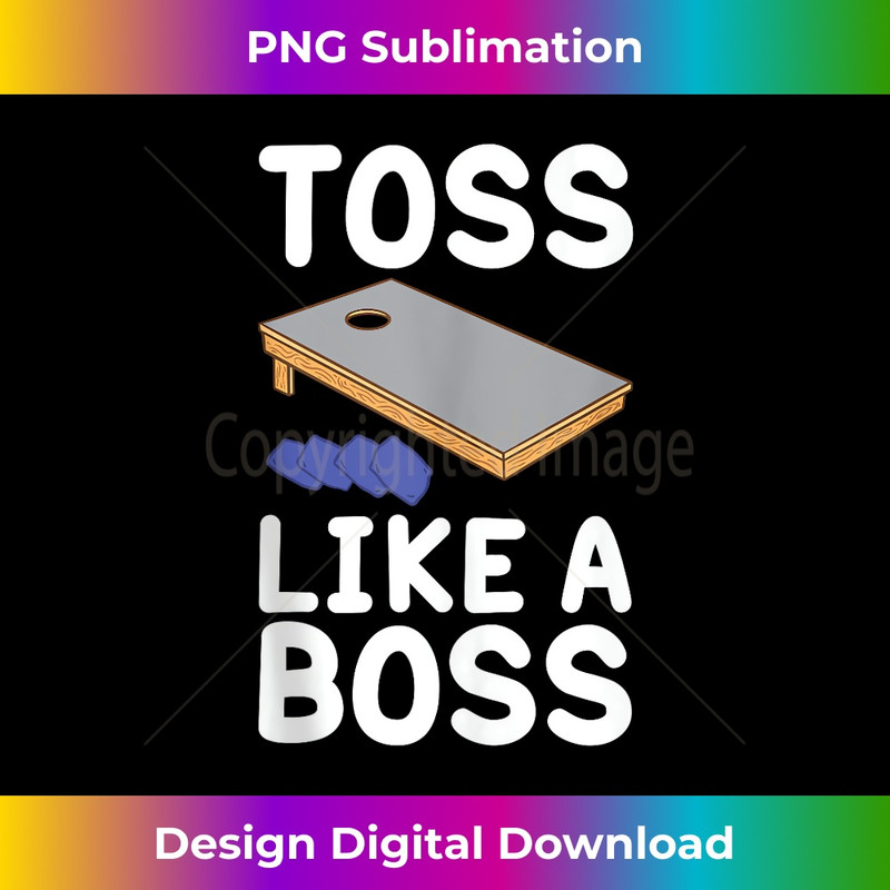 Funny Cornhole Toss Like A Boss Throw Sack Tournament Retro - Sublimation-Ready PNG File