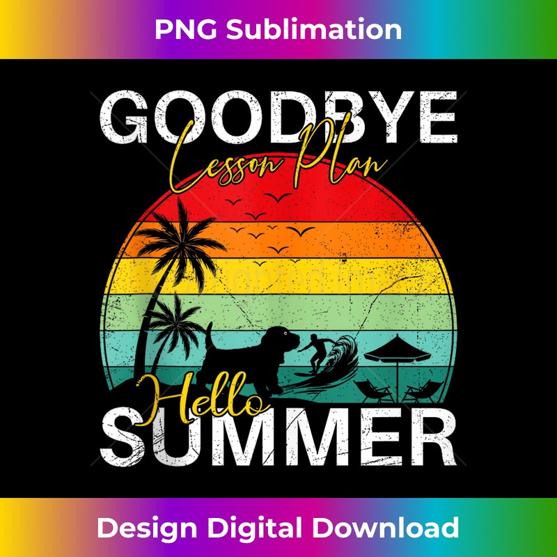 Goodbye Lesson Plan Hello Summer Basset Hound Dog Beach - Trendy Sublimation Digital Download