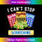 Lottery Scratcher, Lotto Scratcher, I Cant Stop Scratchin 1 - Professional Sublimation Digital Download