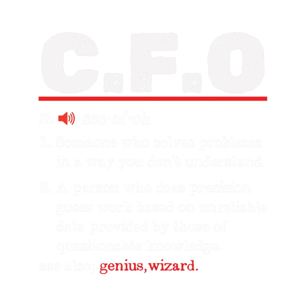 CFO Funny Definition Chief Financial Officer Gift Funny CFO - Inspire ...
