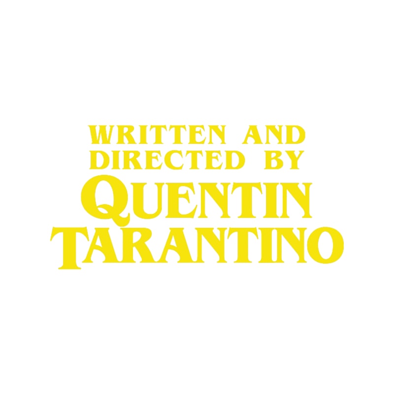 Written and Directed by Quentin Tarantino.png