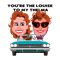 You_re the LOUISE to my THELMA.png