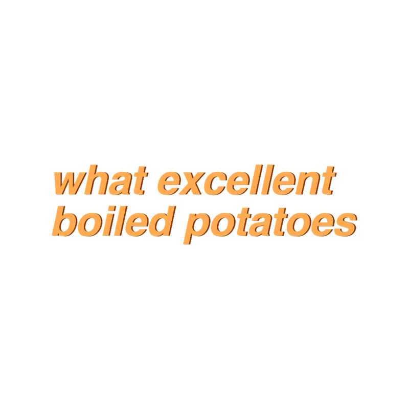 Pride _amp_ Prejudice - what excellent boiled potatoes (original).png