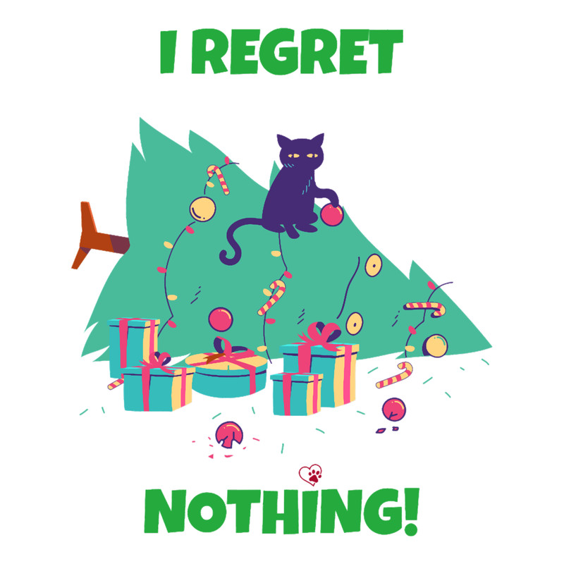 Regret nothing! A messy cat Christmas tree X-MAS Christmas , Holiday , Christmas, Funny Ch.png