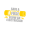 Save A Fuse Blow An Electrician.png