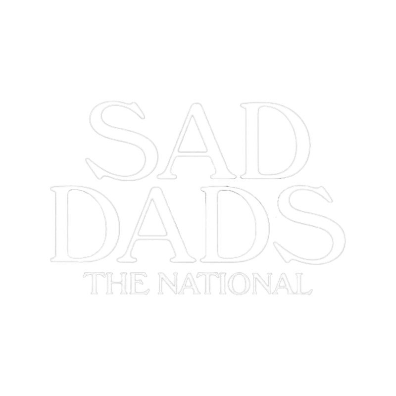 Sad dads the National.png