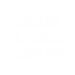 black lives matter savannah, no to police chauvin ism