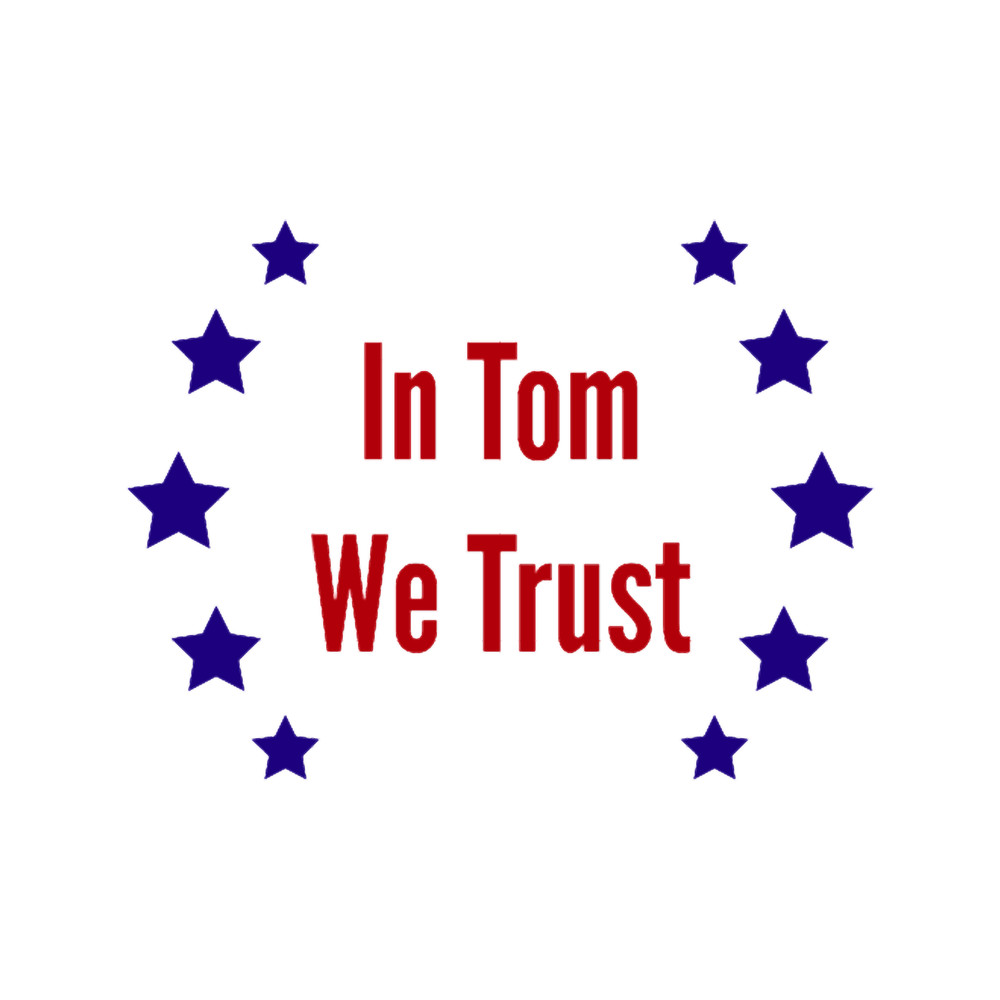 In Tom We Trust.png