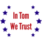 In Tom We Trust.png