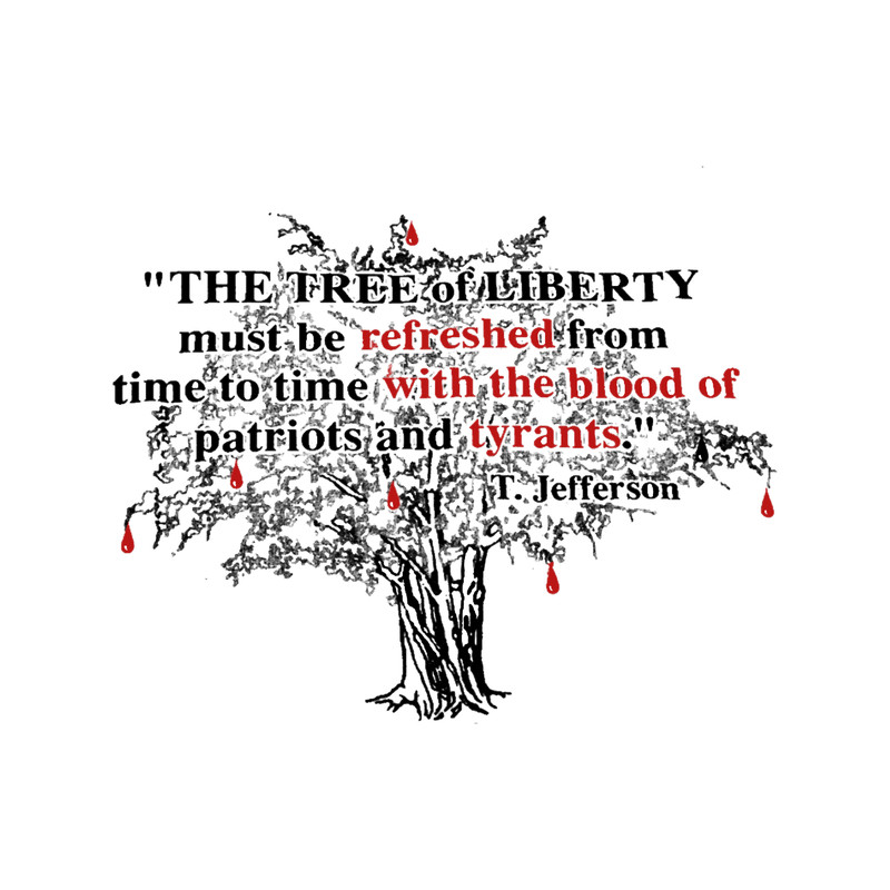 Thomas Jefferson The Tree of Liberty Blood of Patriots and Tyrants Timothy McVeigh.png