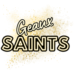 geaux saints
