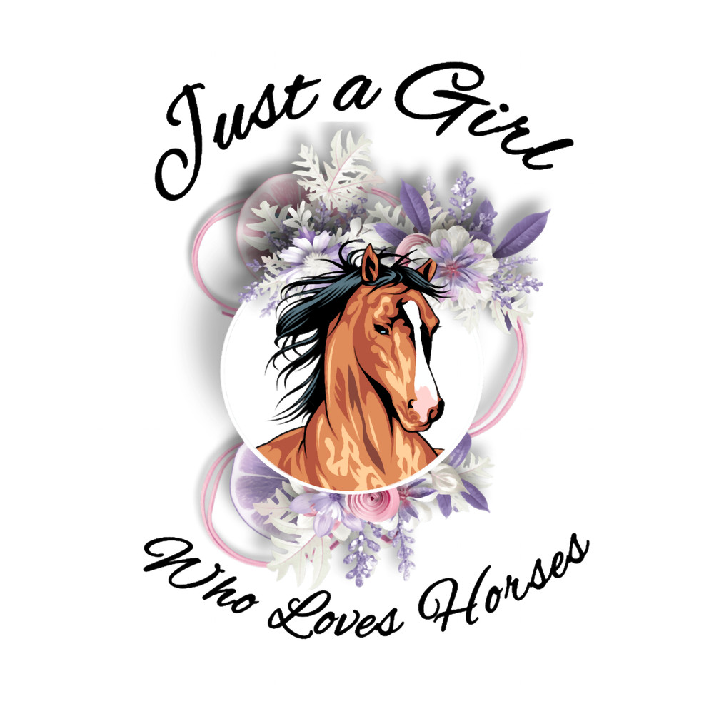 Just a girl who loves horses (2).png