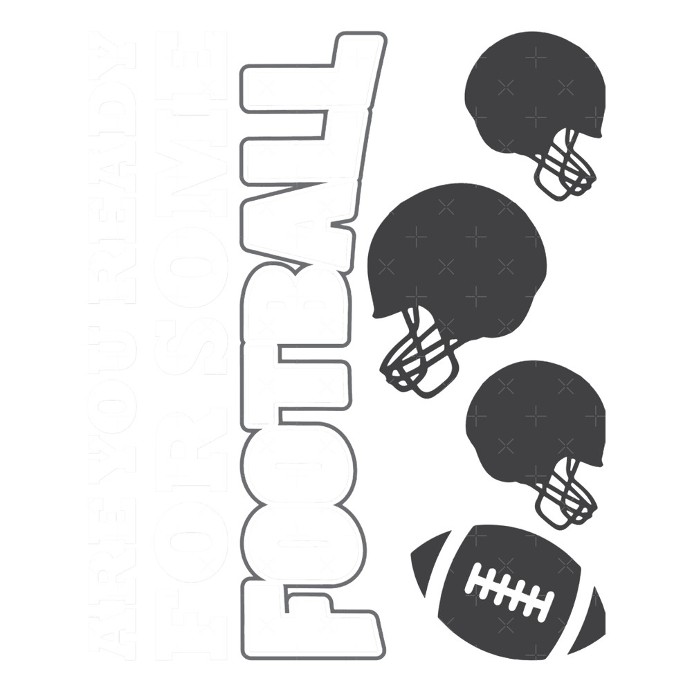 Are You Ready For Some Football.png