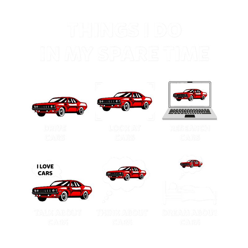 Things I Do In My Spare Time Funny Cars EnthusiastCar Lover.png