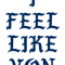 I FEEL LIKE VON.png