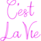 C_amp_amp_39_est La Vie 5 Neon Magenta.png