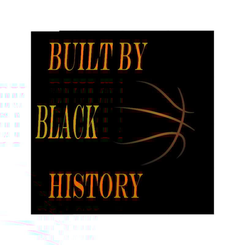 Built By Black History (4).png
