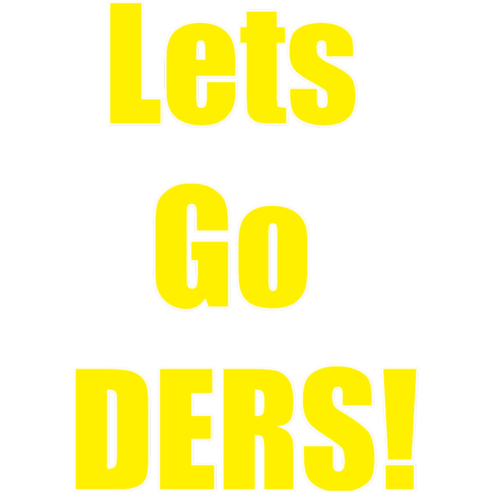 LET_S GO DERS! Premium Scoop .png