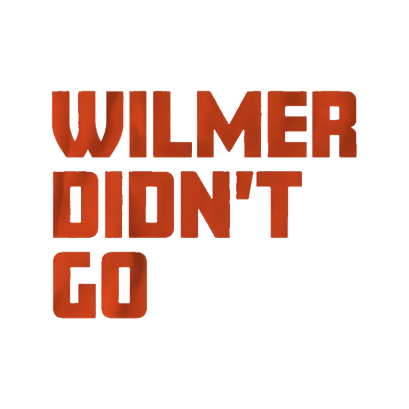Wilmer didn_t go.png